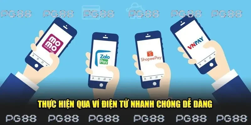 Nạp tiền PG88 nhanh qua ứng dụng ví điện tử 