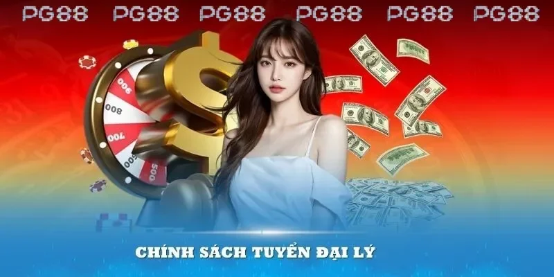 Tổng quan về chính sách đại lý PG88 